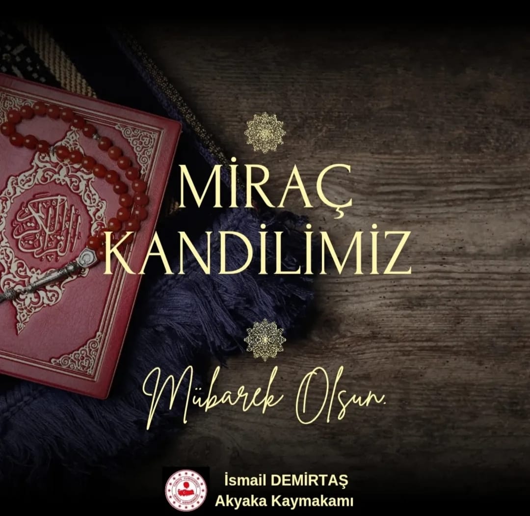 MİRAÇ KANDİLİMİZ MÜBAREK OLSUN.